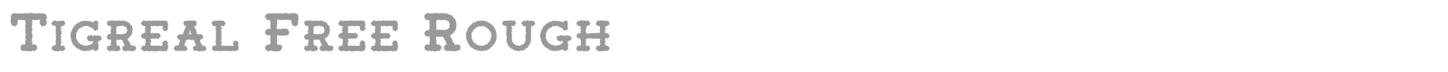 Tigreal font preview